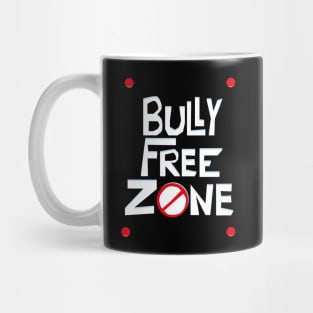 Bully Free Zone Mug